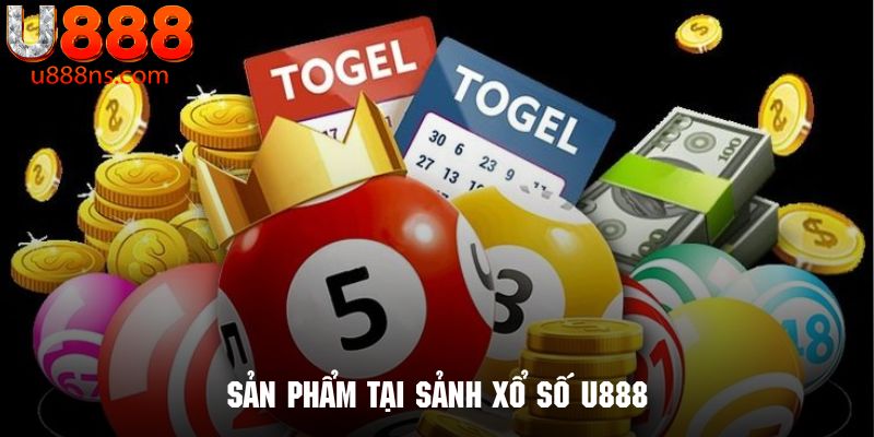 Khám phá những sản phẩm dịch vụ đang có tại sảnh xổ số U888