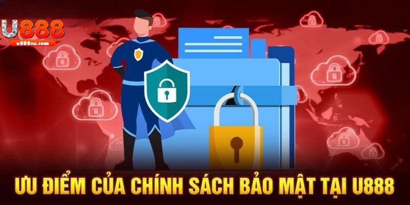 Chính sách bảo mật U888 cam kết an toàn 100%